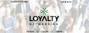 Loyalty Networking, LLC