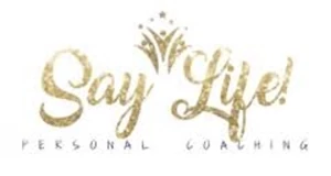 Say Life! Personal Coaching LLC