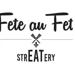 Fete au Fete StrEATery