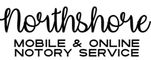 Northshore Mobile & Online Notary Services